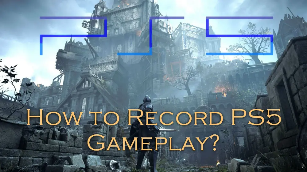 How to Record Gameplay on PS5 in HD Quality