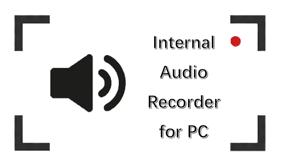 9 Best Internal Audio Recorder for PC (Windows/Mac/iOS)