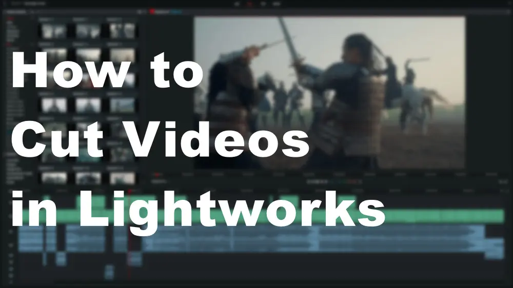 How to Cut a Video in Lightworks?