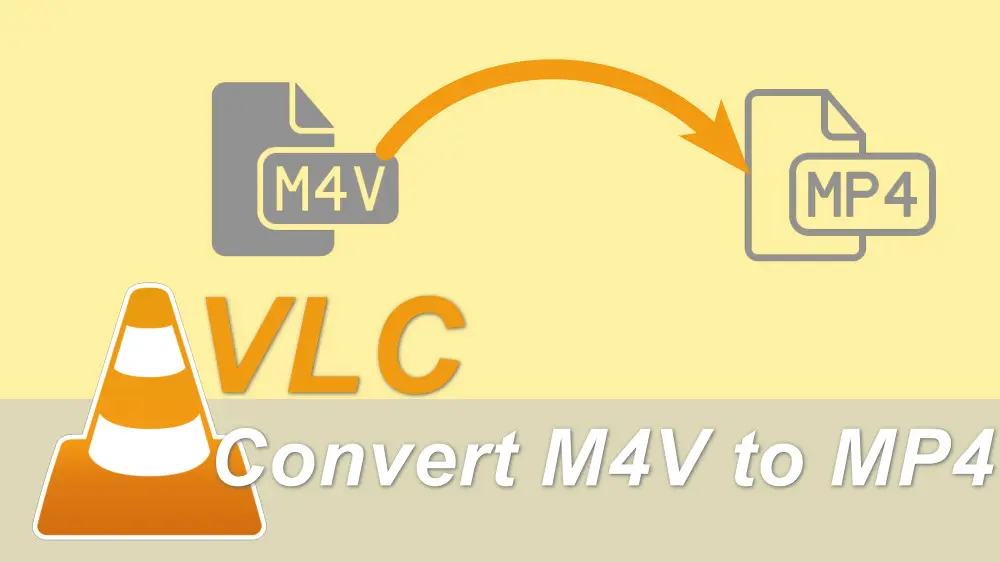 [Stepbystep Guide] How to Convert M4V to MP4 Using VLC?