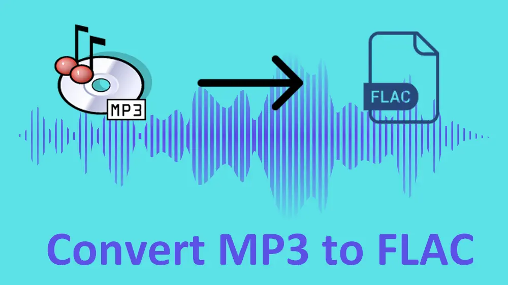 2 Simple Ways to Convert MP3 to FLAC on