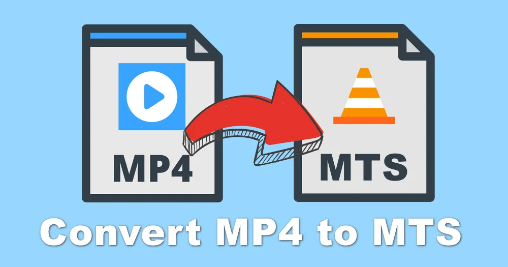 How To Convert MP4 To MTS On Windows How To Convert MP4 To MTS On Windows