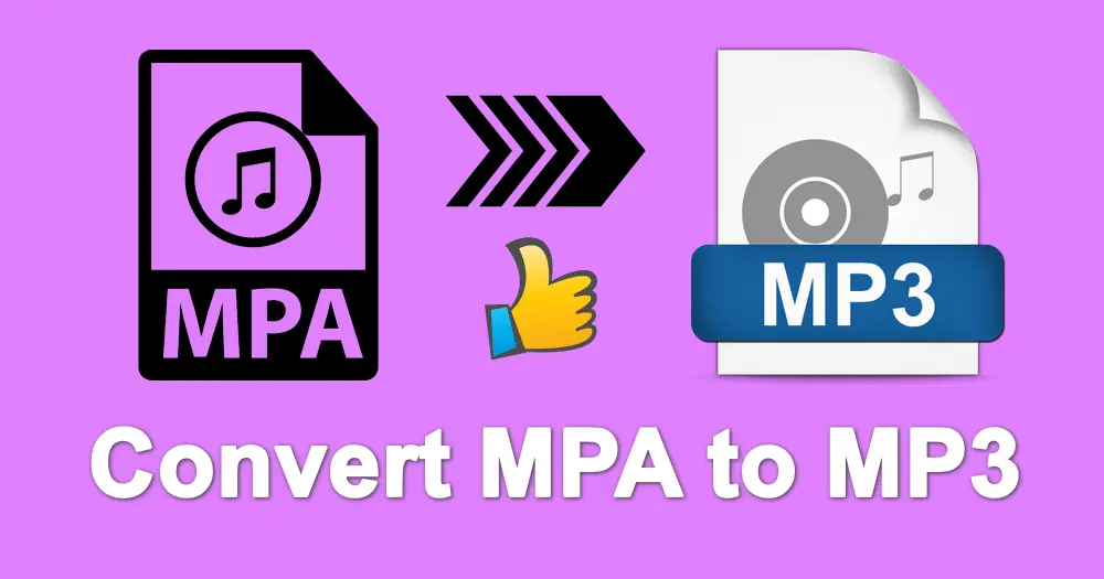How to Convert MPA Files to MP3?