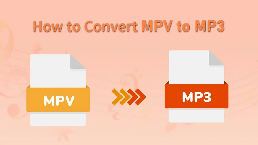 How to Convert MPV to MP3?