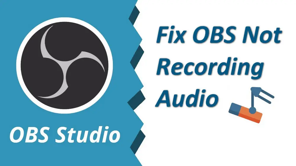 8 Working Ways to Fix OBS Not Recording Audio