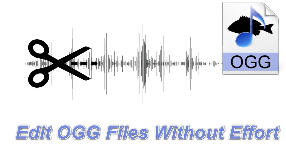 5 Best OGG Editors to Edit OGG Audio Files Handily Free & Online