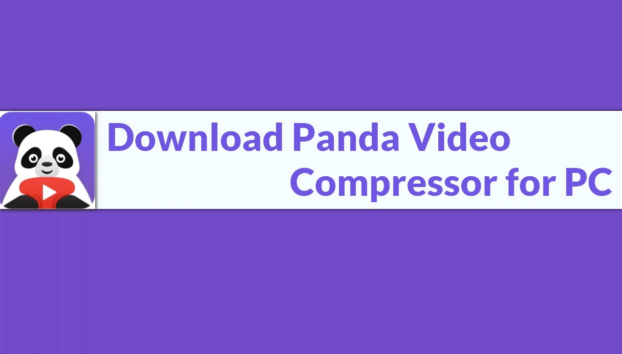 Download Panda Video Compressor for PC