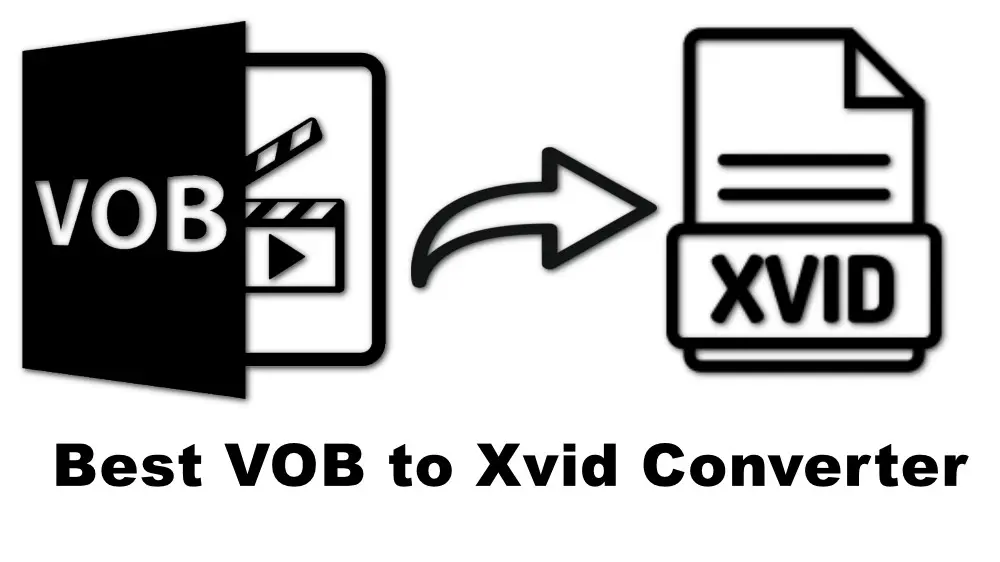 Best VOB to Xvid Converter for Windows (Updated in 2024) Best VOB to Xvid Converter for Windows (Updated in 2024)