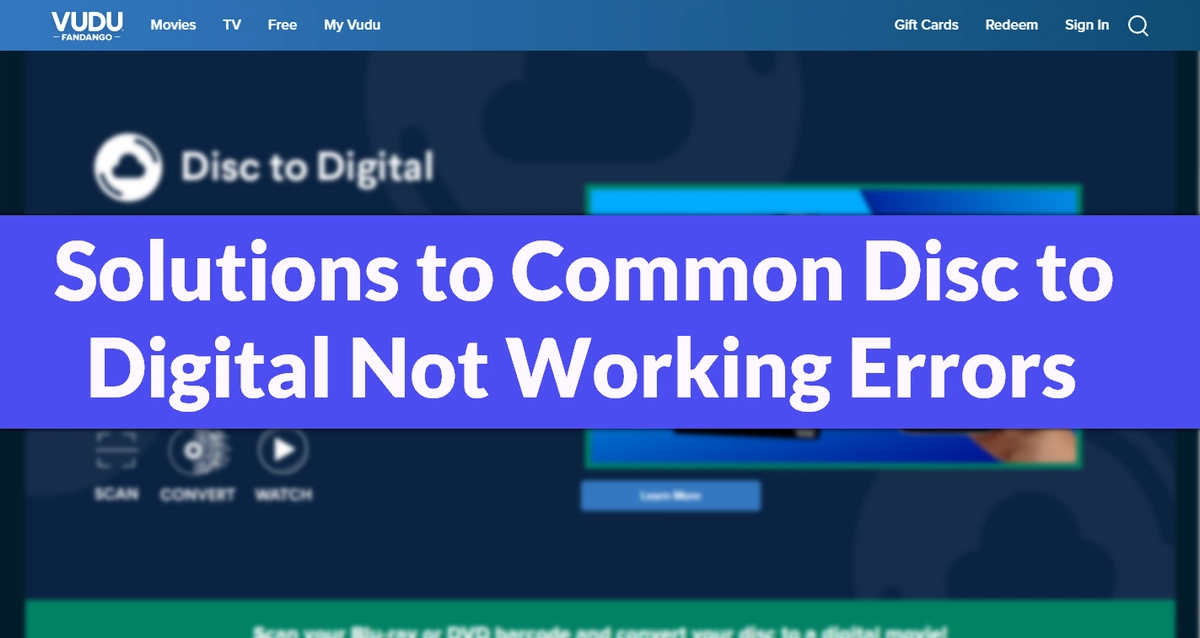 Solutions To Common Disc To Digital Not Working Errors